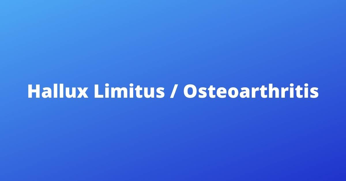 Hallux Limitus / Osteoarthritis